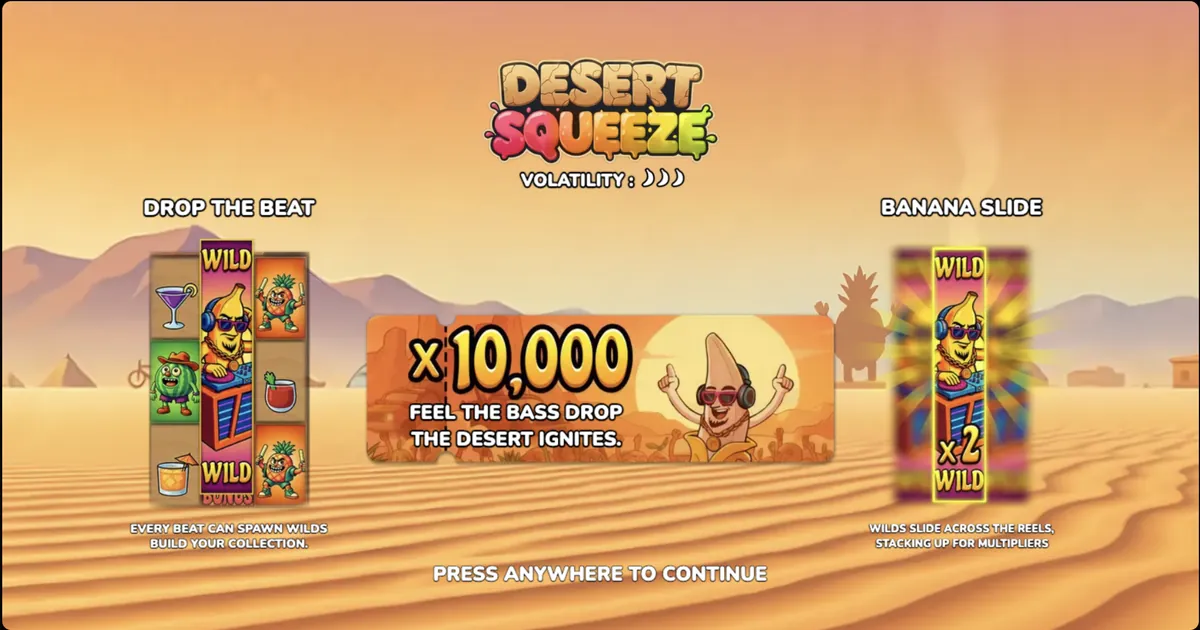 Desert Squeeze slot welcome screen showing Drop the Beat and Banana Slide features with x10,000 max win